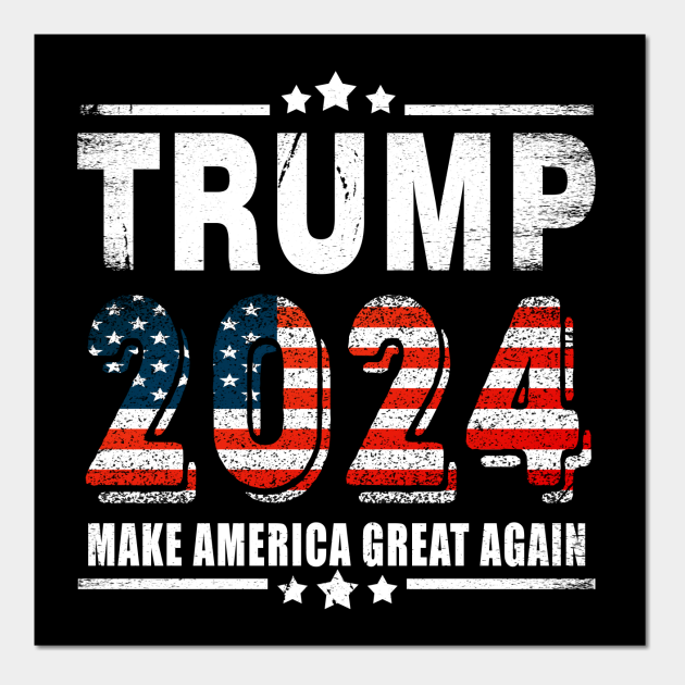 Trump 2024 make America great again Trump 2024 Posters and Art